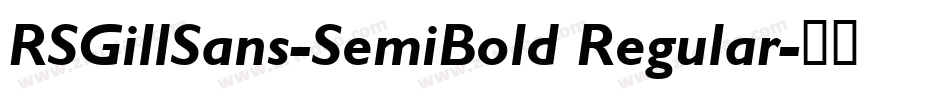 RSGillSans-SemiBold Regular字体转换